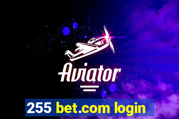 255 bet.com login